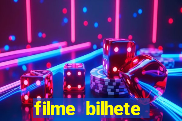 filme bilhete premiado completo dublado