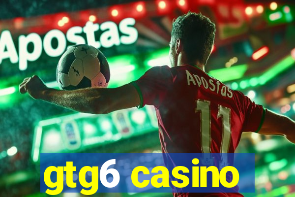 gtg6 casino