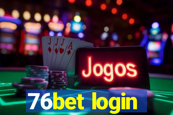 76bet login