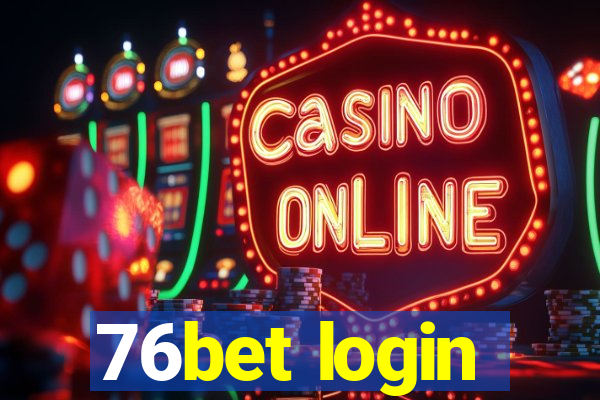 76bet login