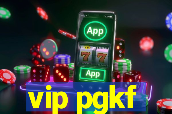 vip pgkf