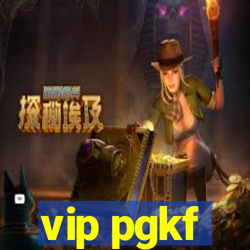 vip pgkf