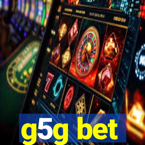 g5g bet