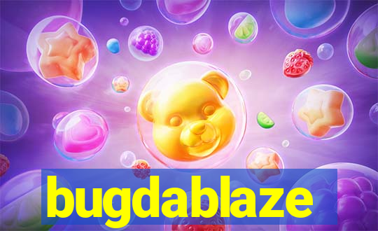 bugdablaze