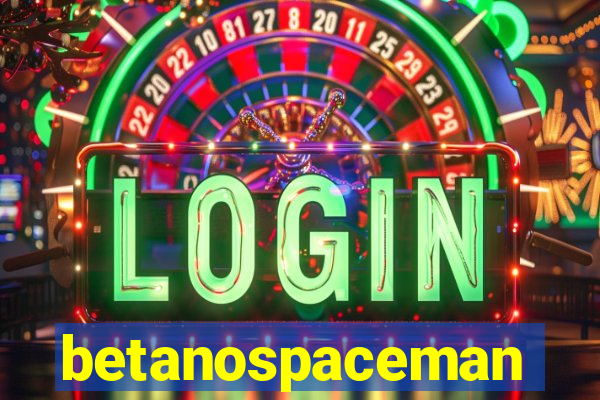 betanospaceman