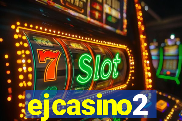 ejcasino2