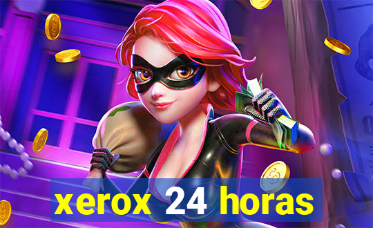 xerox 24 horas