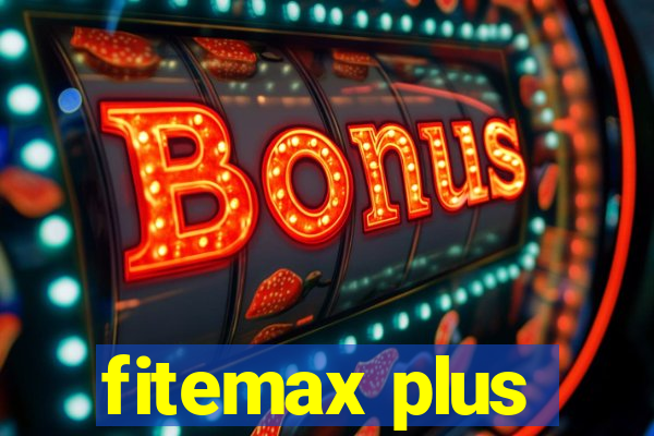 fitemax plus