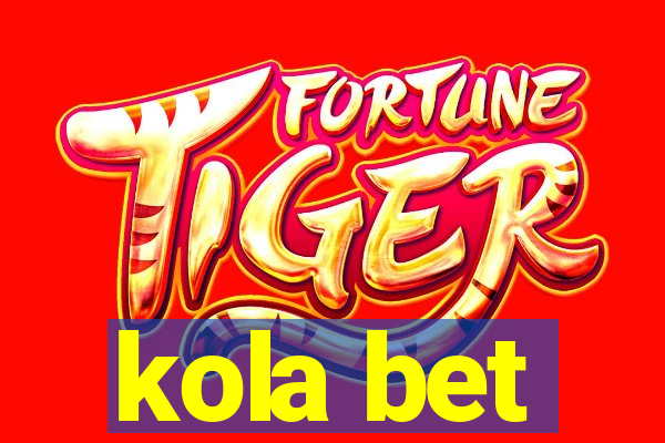 kola bet