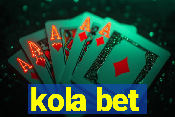 kola bet