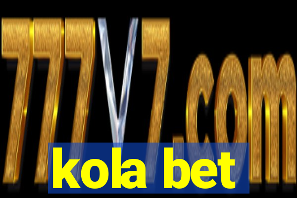 kola bet