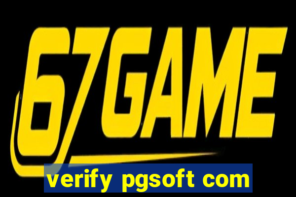 verify pgsoft com