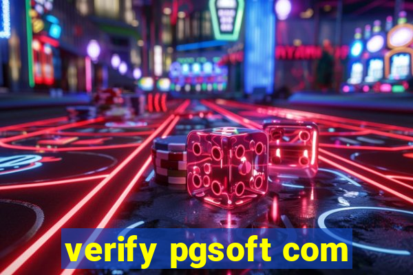 verify pgsoft com