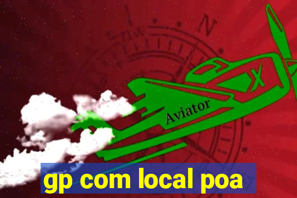 gp com local poa