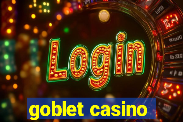 goblet casino