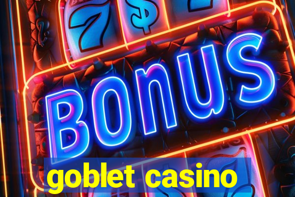 goblet casino