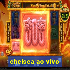 chelsea ao vivo