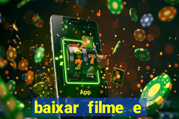 baixar filme e series mp4