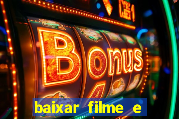 baixar filme e series mp4