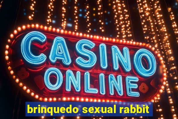 brinquedo sexual rabbit