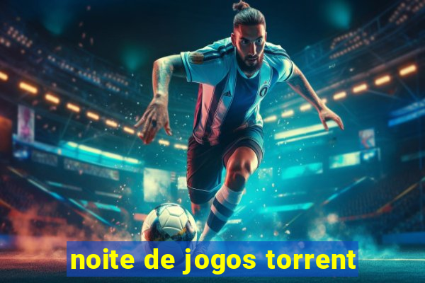 noite de jogos torrent