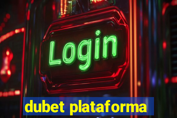 dubet plataforma