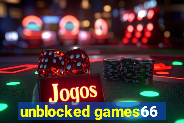 unblocked games66