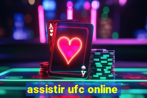 assistir ufc online