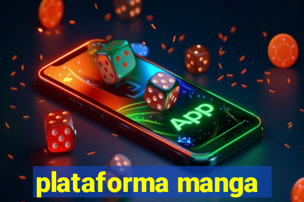 plataforma manga