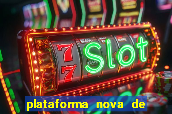 plataforma nova de jogos de aposta