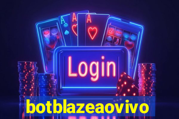 botblazeaovivo