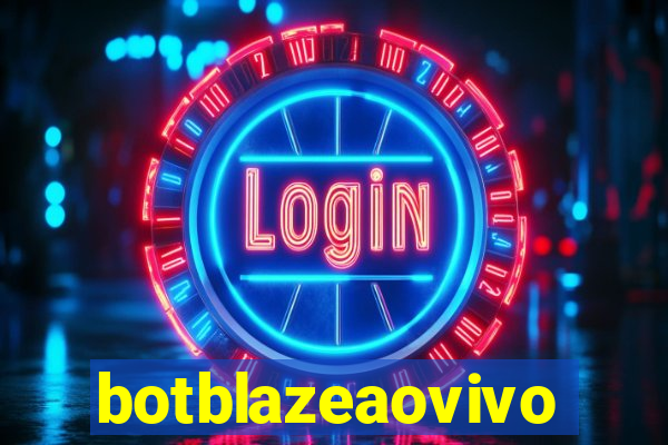 botblazeaovivo