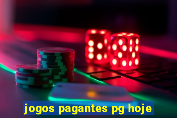 jogos pagantes pg hoje