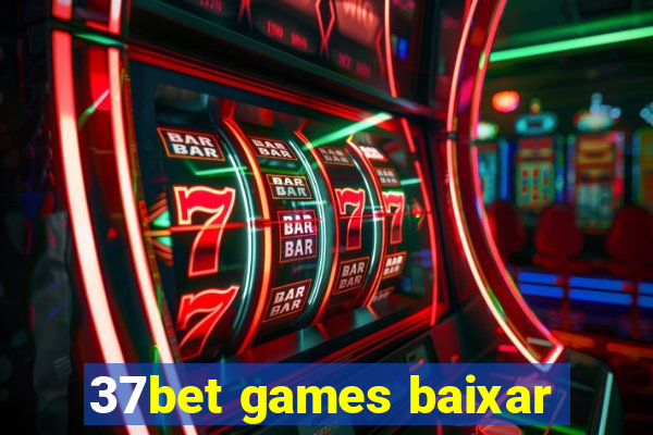 37bet games baixar