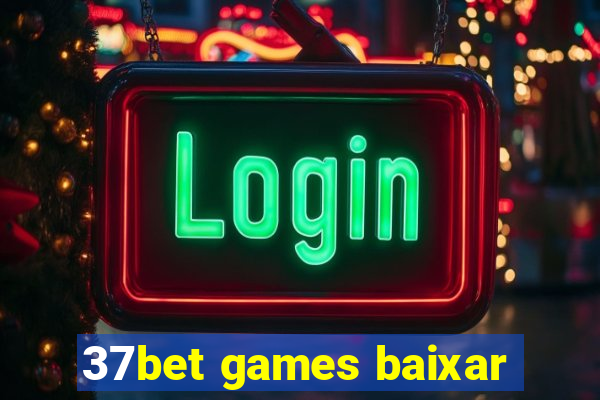 37bet games baixar