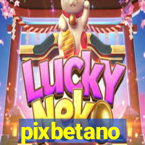 pixbetano