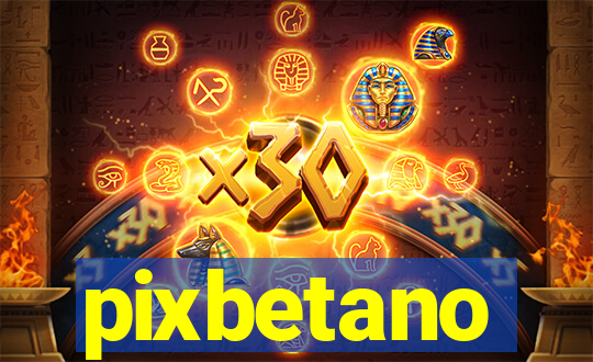 pixbetano