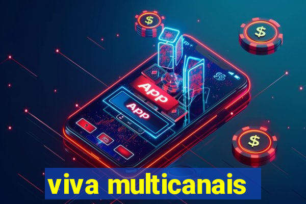 viva multicanais