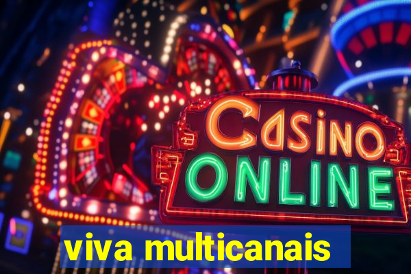 viva multicanais