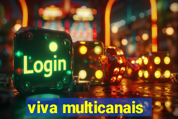 viva multicanais