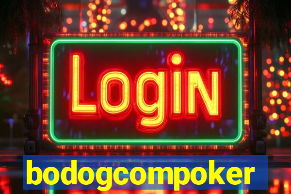 bodogcompoker