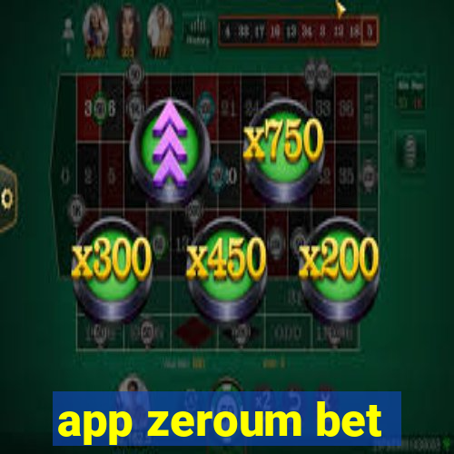 app zeroum bet