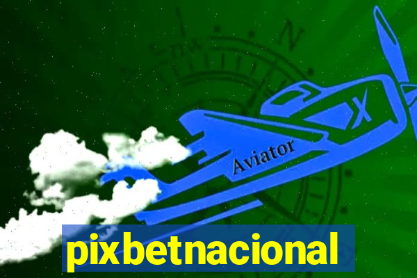 pixbetnacional