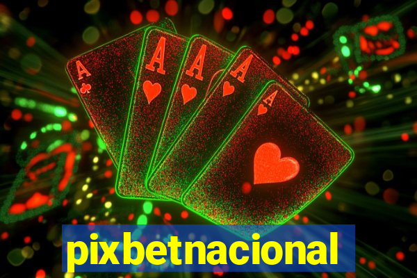 pixbetnacional