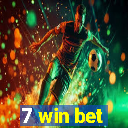 7 win bet