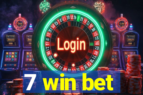 7 win bet