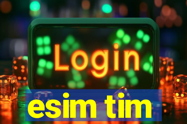 esim tim