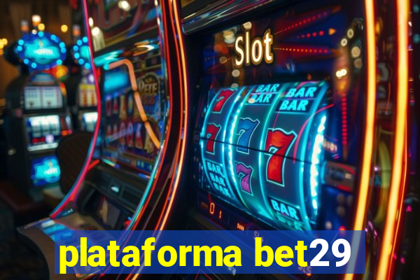 plataforma bet29