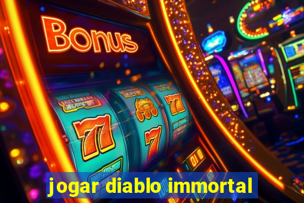 jogar diablo immortal