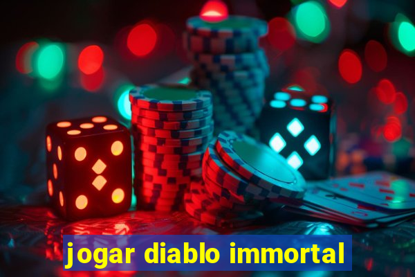 jogar diablo immortal